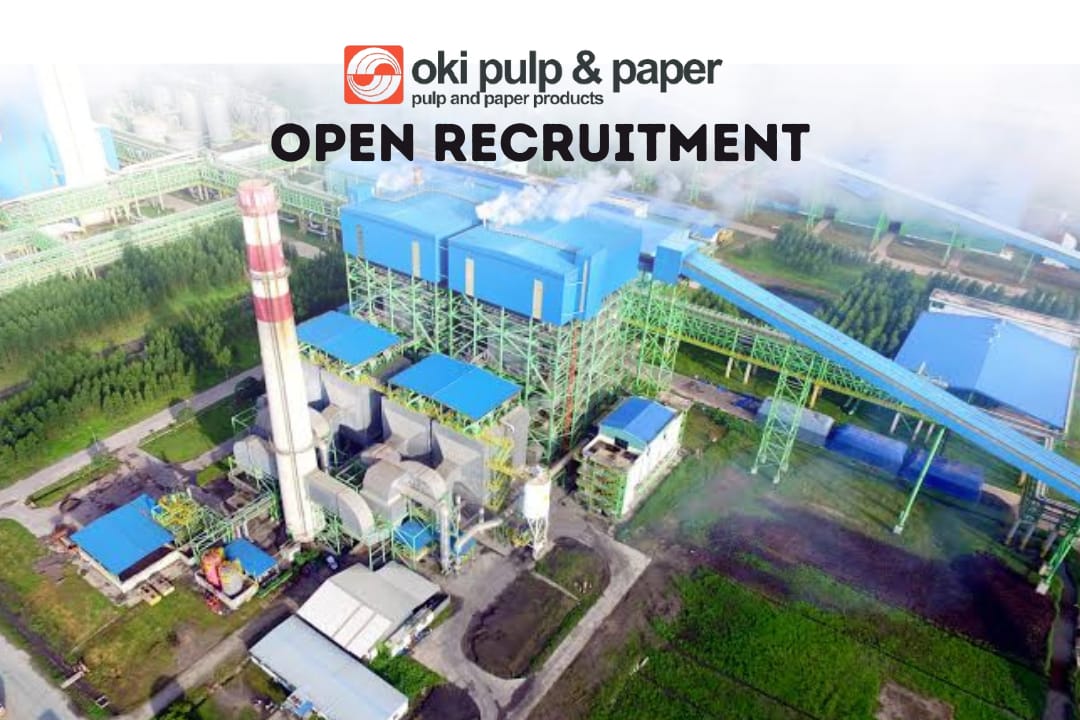 Penempatan Palembang, Pabrik Kertas PT Oki Pulp & Paper Mills Buka Lowongan Pekerjaan untuk 10 Posisi