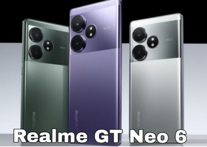 Spesifikasi dan Keunggulan Realme GT Neo 6, Smartphone Kelas Atas Terbaru
