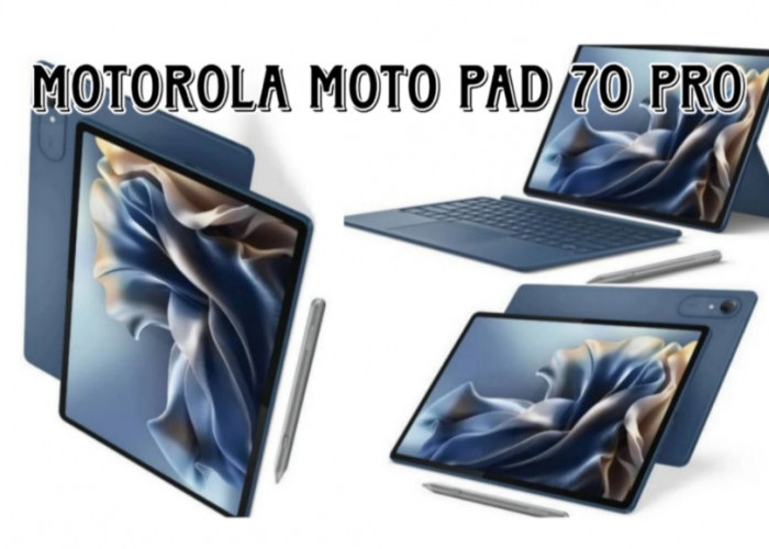Motorola Moto Pad 70 Pro Resmi Hadir, Tablet Premium dengan Snapdragon 8s Gen 4 dan Fitur AI