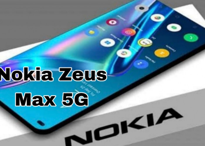 Nokia Zeus Max 2023, Kebangkitan Legenda dengan Teknologi Terbaru