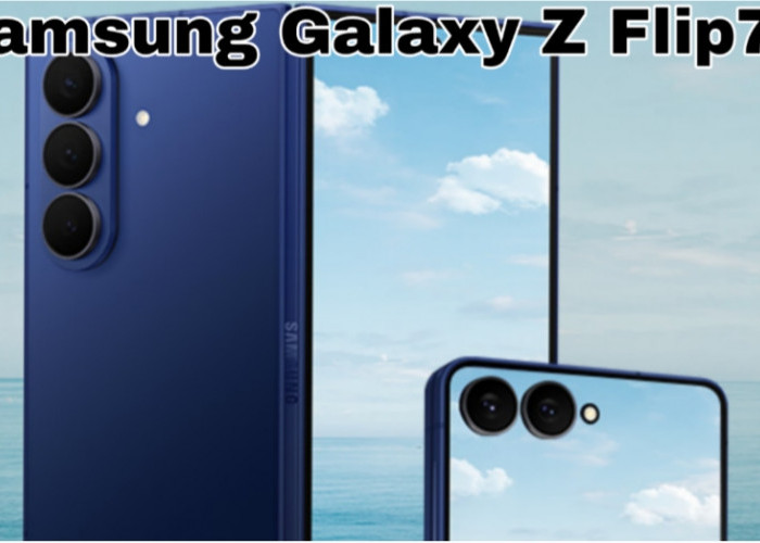 Samsung Galaxy Z Flip7 Resmi Meluncur: Layar Lebih Besar, AI Lebih Pintar