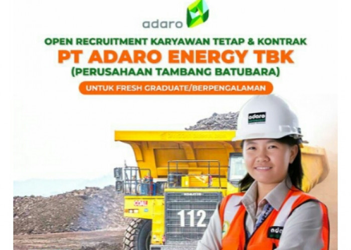 Minat Kerja di Tambang Batubara? PT Adaro Energy Indonesia Buka Lowongan, Deadline 31 Mei