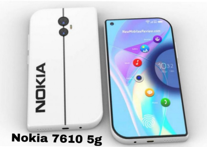 Siap Tantang HP Flagship! Nokia 7610 5G Hadir dengan RAM 12GB, Kamera AI, dan Layar AMOLED