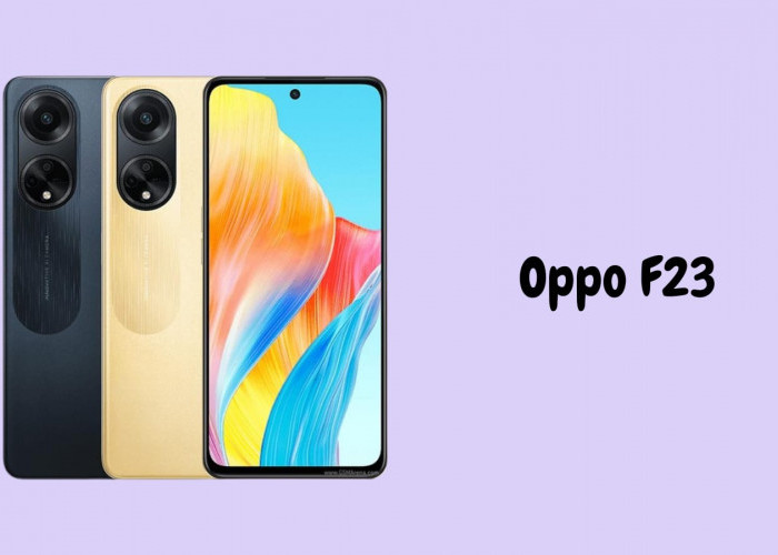 Oppo F23 Usung Spesifikasi Tangguh dengan Chipset Snapdragon