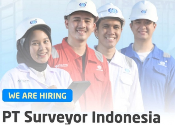 Tertarik Berkarir di BUMN? PT Surveyor Indonesia Sedang Membuka Lowongan Kerja