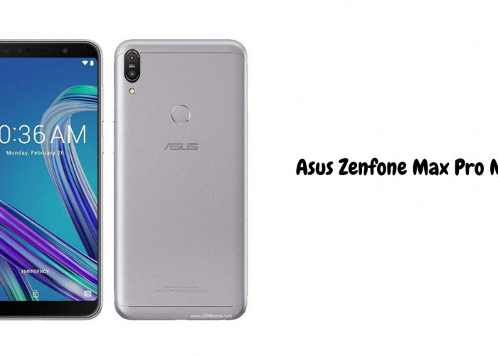 Asus Zenfone Max Pro M1 dengan Kapasitas Baterai Super Besar, Berikut Spesifikasinya