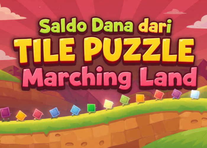 Tile Puzzle-Matching Land Viral di 2026, Benarkah Bisa Hasilkan Saldo DANA?