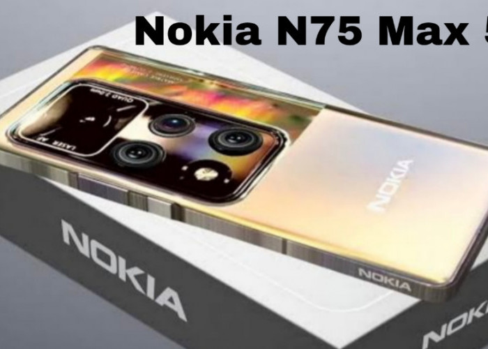 Nokia N75 Max 5G Bawa Kamera 200MP dan Snapdragon 8 Gen 3