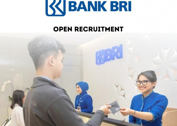 Lowongan Kerja Bank BRI Terbuka untuk Semua Jurusan, Deadline 17 November 