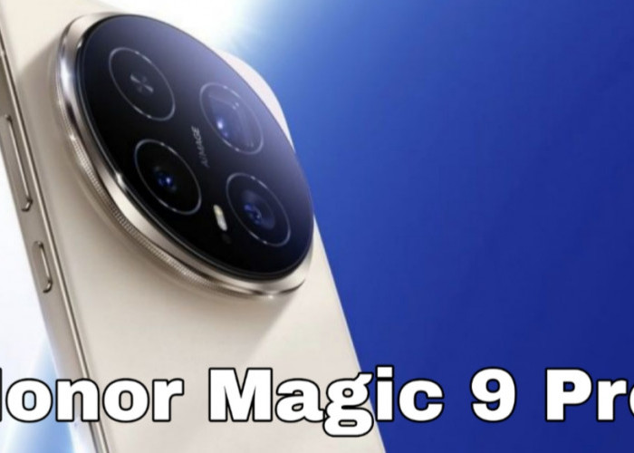 Honor Magic 9 Pro Bocor, Siap Hadir dengan Dua Kamera 200 MP dan Performa Flagship