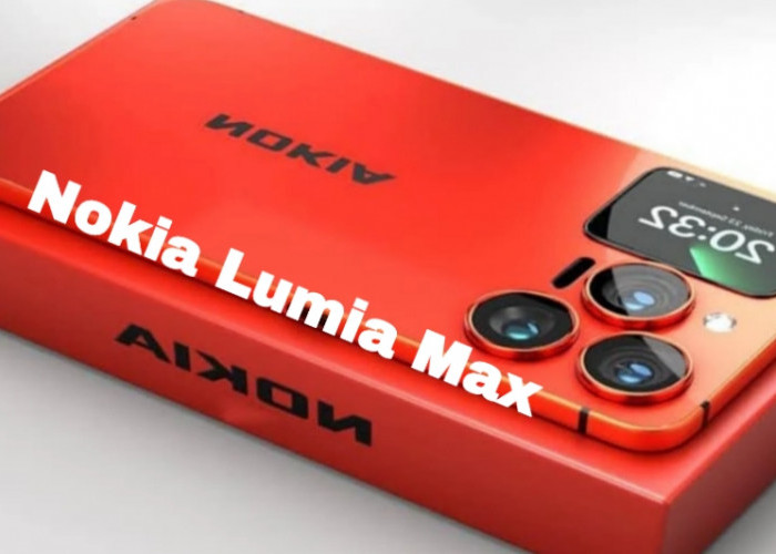 Nokia Lumia Max 2025 Hadir dengan Layar AMOLED dan Fast Charging 90W