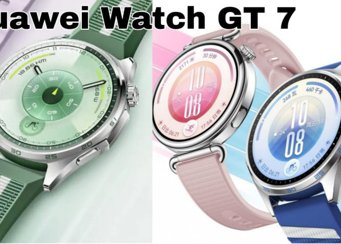 Huawei Watch GT 7 Resmi Meluncur, Baterai Tahan 21 Hari Jadi Andalan