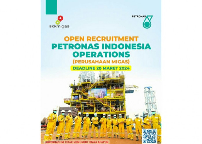 Tersedia 3 Posisi! Perusahaan Oil dan Gas Petronas Indonesia Buka Lowongan, Diploma Sarjana Bisa Daftar