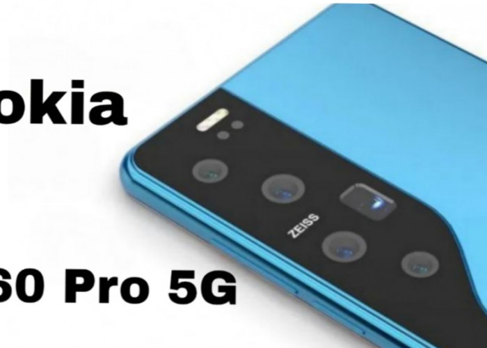 Nokia X60 Pro 5G: Layar 2K, Kamera 108MP, dan Baterai 6000mAh