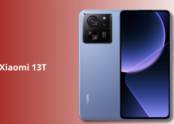 Xiaomi 13T Kini Lebih Murah! Harga Mulai Rp4,7 Jutaan, Bawa Kamera Leica & Layar AMOLED 144Hz