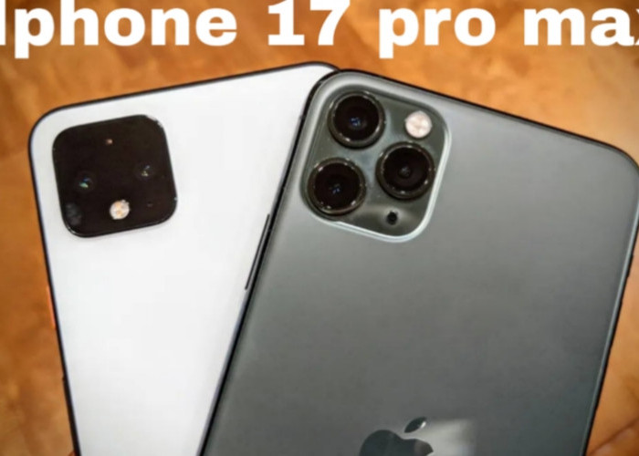 iPhone 17 Pro Max Rilis Besok! Ini Bocoran Fitur Gahar dan Desain Barunya