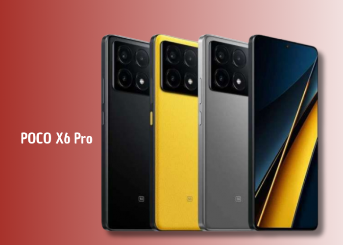 POCO X6 Pro Resmi Meluncur: Desain Premium, Chipset Kencang, dan Layar 120Hz