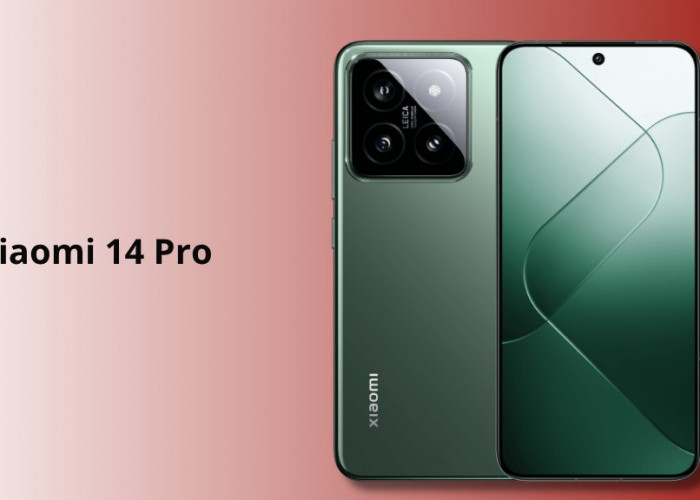 Xiaomi 14 Pro Bekas Makin Dicari! Usung Snapdragon 8 Gen 3 & Kamera Leica