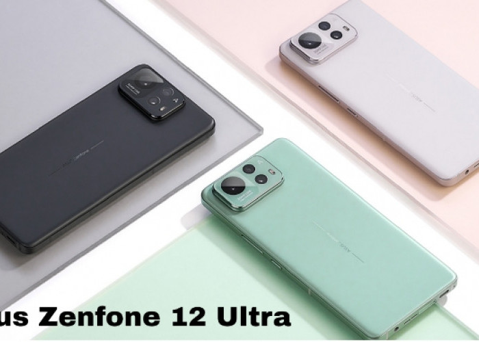 Asus Zenfone 12 Ultra, Performa Luar Biasa dan Desain Elegan dalam Satu Ponsel