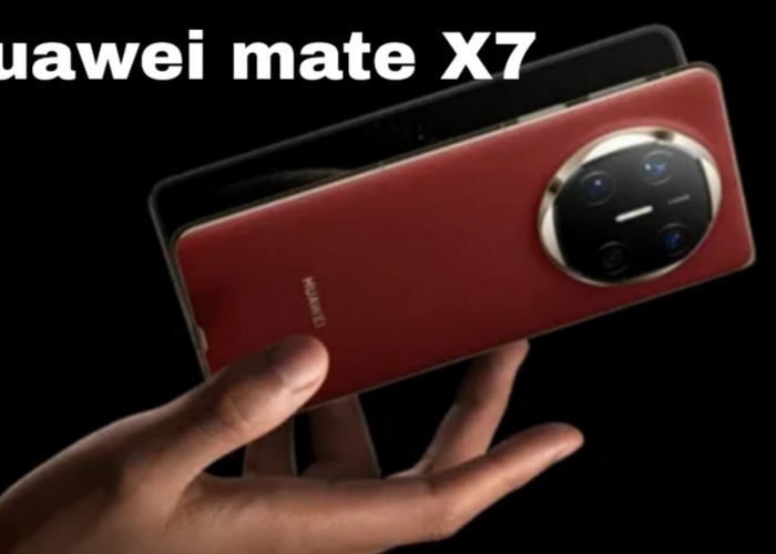 Huawei Mate X7 Resmi Hadir di Indonesia: Smartphone Lipat Tipis dengan Fitur Premium