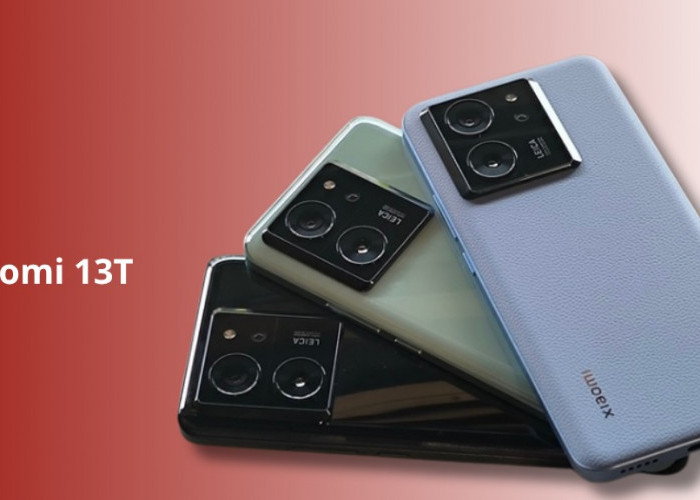 Xiaomi 13T: HP Tahan Air dengan Kamera Leica dan Layar 144Hz, Ini Kelebihan dan Kekurangannya
