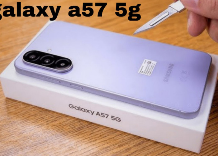 Masih Layak Dibeli di 2026! Ini 6 Keunggulan Samsung Galaxy A57 5G