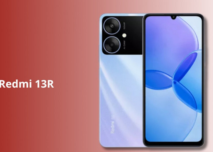 Redmi 13R Resmi Meluncur! HP 5G Harga Rp1 Jutaan dengan Kamera 50MP dan Baterai Besar