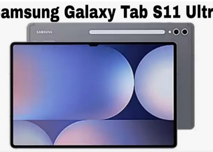 Samsung Galaxy Tab S11 Ultra 5G Resmi Mendarat di Indonesia, Tipis Tapi Super Bertenaga