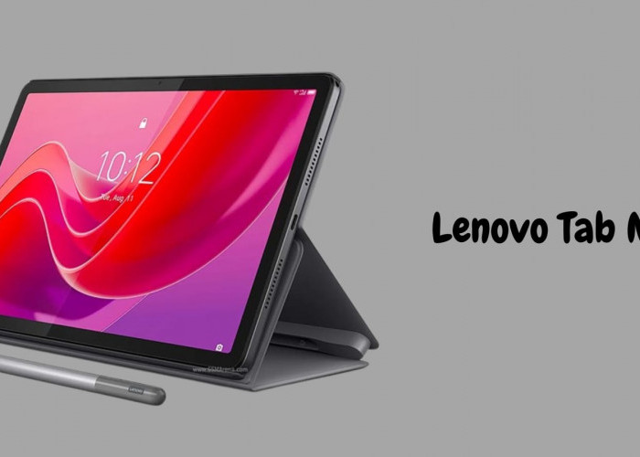 Lenovo Tab M11 Miliki Desain Bazel Tipis dengan Performa Tangguh, Begini Spesifikasinya