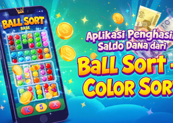 Main Game Susun Bola Bisa Dapat Saldo DANA, Begini Cara Cairkannya