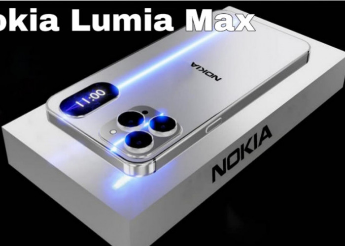 Nokia Bangkit Lagi: Lumia Max 2025 dengan Spesifikasi Gahar dan Harga Terjangkau