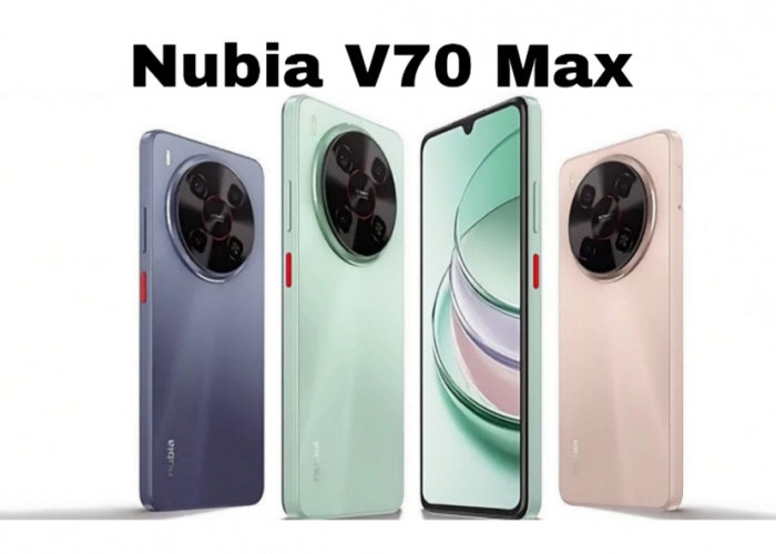 Nubia V70 Max, Ponsel dengan Baterai 6000 mAh dan Pengisian Cepat 22.5W