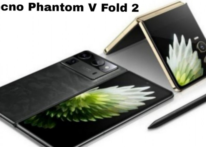 Tecno Phantom V Fold2, Ponsel Lipat Canggih dengan Kamera 50 MP dan Performa Tangguh