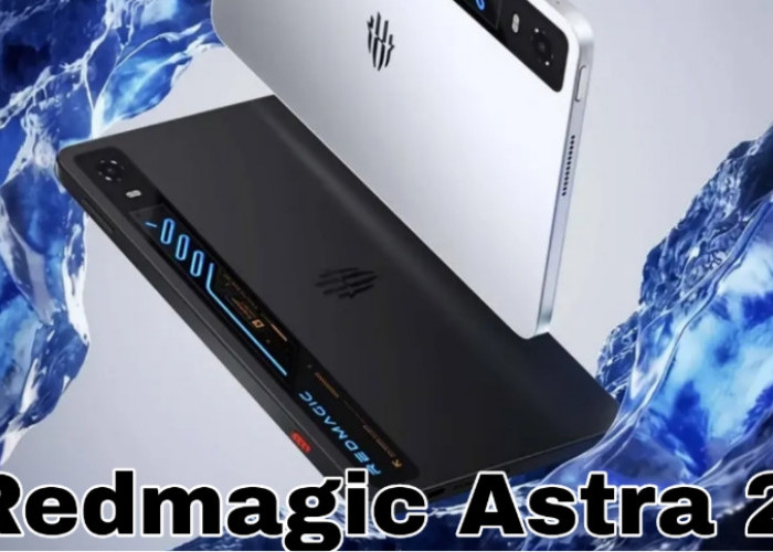 REDMAGIC Astra 2 Resmi Meluncur, Tablet Gaming Pertama dengan Liquid Cooling
