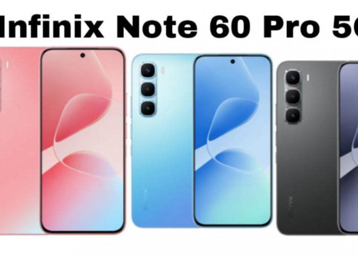 Infinix Note 60 Pro 5G Hadir di Indonesia, Tawarkan Performa Gahar dan Layar 144Hz