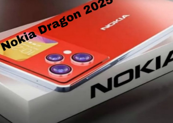 Nokia Dragon 2025, Penantang Baru di Kelas Flagship dengan Performa dan Fitur Premium
