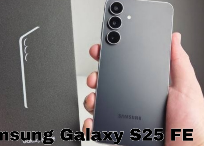 Samsung Galaxy S25 FE Resmi Hadir di Indonesia, Kini Punya Varian 512GB