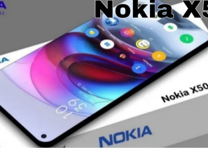 Nokia X50, Smartphone Kelas Menengah dengan Fitur Premium