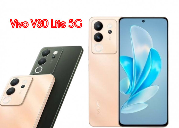 Vivo V30 Lite 5G Cocok untuk yang Hobi Selfie, Spesifikasi Mewah Performa Tangguh