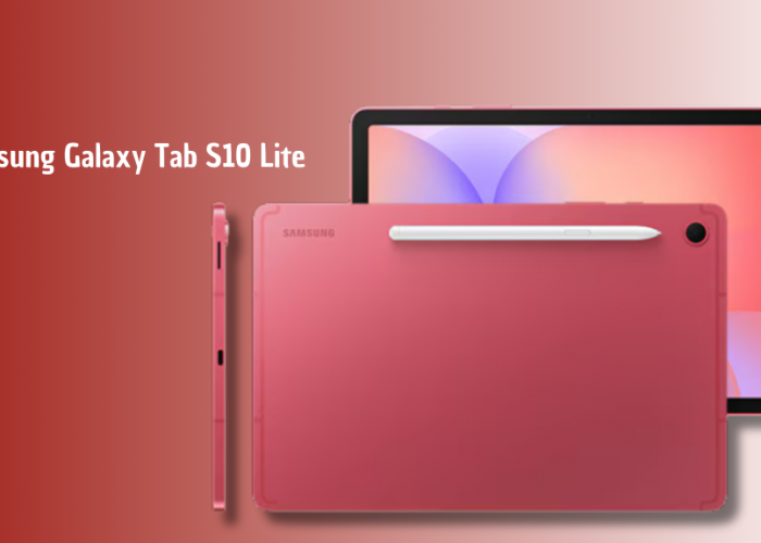 Samsung Galaxy Tab S10 Lite Resmi Hadir di Indonesia, Bawa S Pen dan Fitur AI dengan Harga Rp4 Jutaan