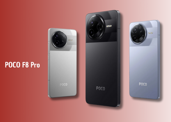 POCO F8 Pro : Killer Flagship Usung Snapdragon 8 Elite dan Layar 144 Hz, Harga Mulai Rp6,9 Jutaan