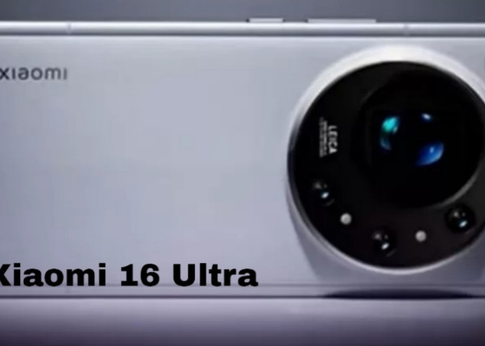 Xiaomi 16 Ultra Siap Meluncur, Flagship Gahar dengan Kamera 50MP dan Baterai Jumbo