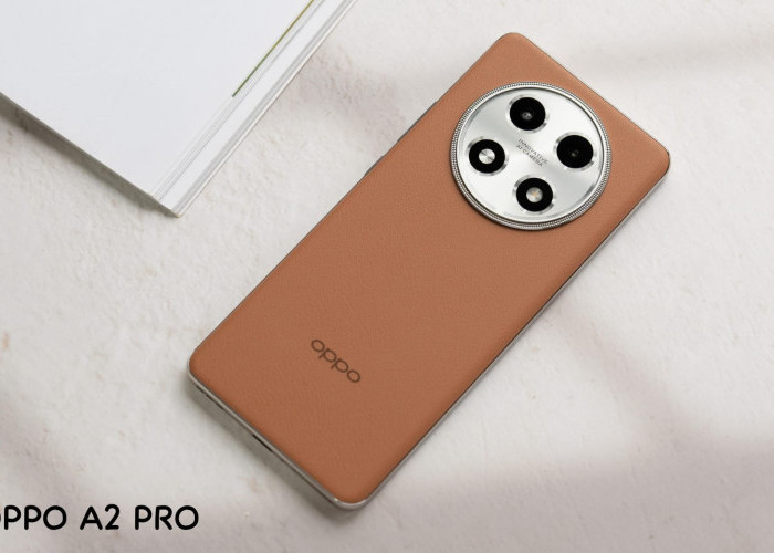 Oppo A2 Pro, Pilihan Smartphone Terbaik dengan Spesifikasi yang Joss