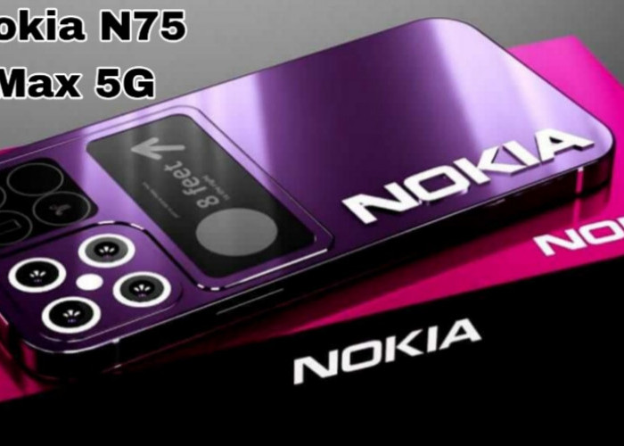 Nokia N75 Max 5G, Antara Harapan dan Realita di Dunia Digital Indonesia