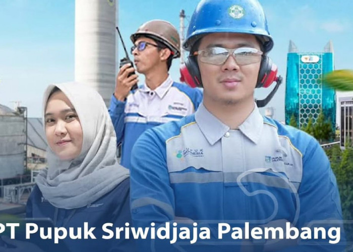 Rekrutmen Bersama BUMN 2025, PT Pusri Palembang Buka Lowongan Kerja, Fresh Graduate Bisa Daftar