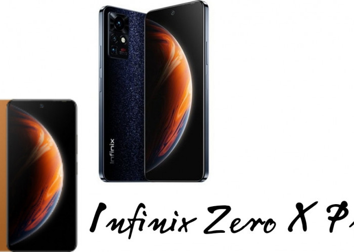Infinix Zero X Pro: HP Flagship Dengan Sektor Kamera Terbaik 108 MP Fitur OIS, Intip Harga Terbarunya
