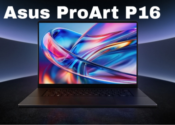 Asus ProArt P16: Laptop AI Superpower untuk Kreator Profesional