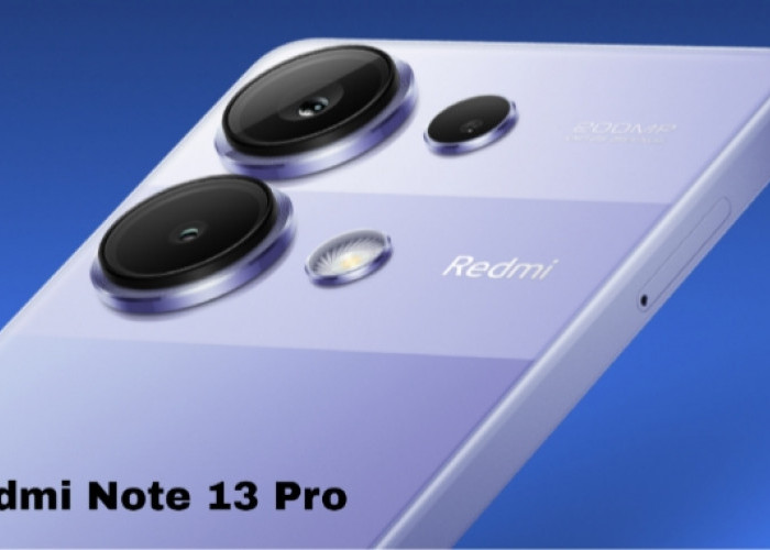 Redmi Note 13 Pro, Smartphone Mid-Range dengan Kamera 200 MP dan Performa Maksimal