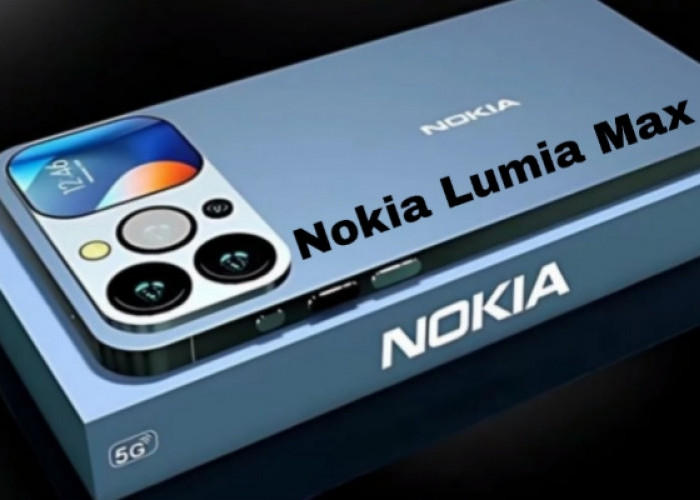 Nokia Lumia Max, Kembalinya Legenda dengan Performa Flagship Terbaru