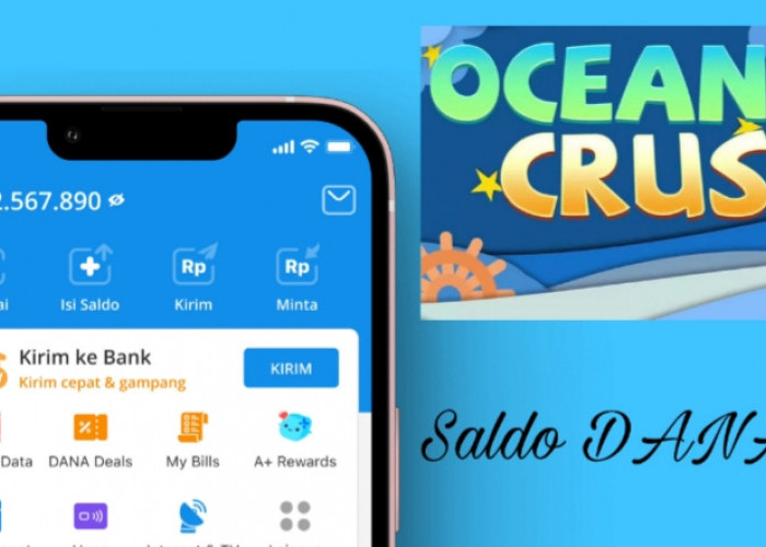 Mainkan Game Ocean Crush, Dapatkan Saldo DANA Gratis Langsung ke Dompet Digital